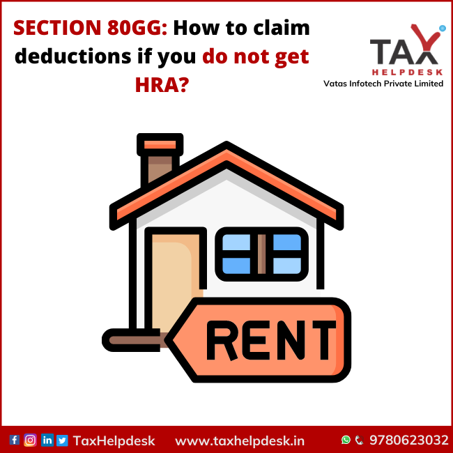 How To Claim Deductions If You Do Not Get HRA Section 80GG