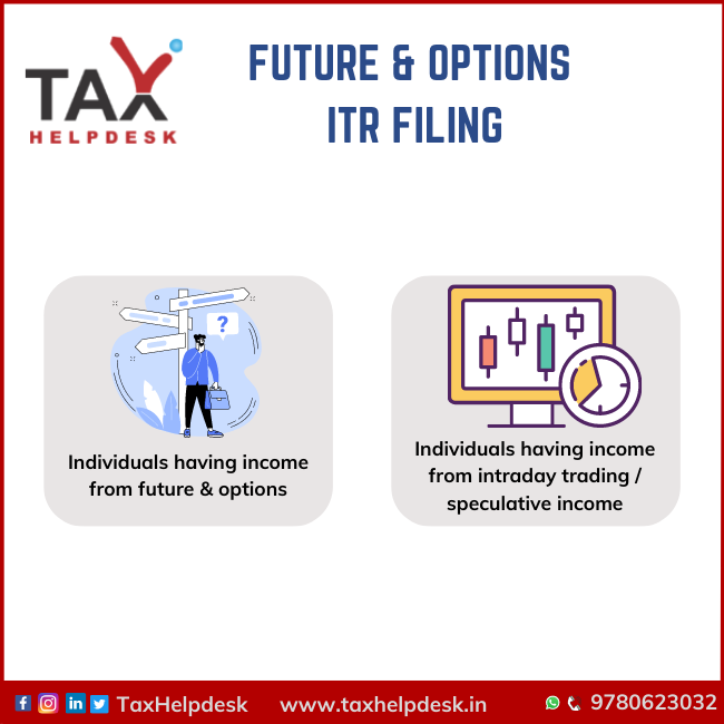 Future & Options ITR Filing Intraday Trading ITR filing for Trader