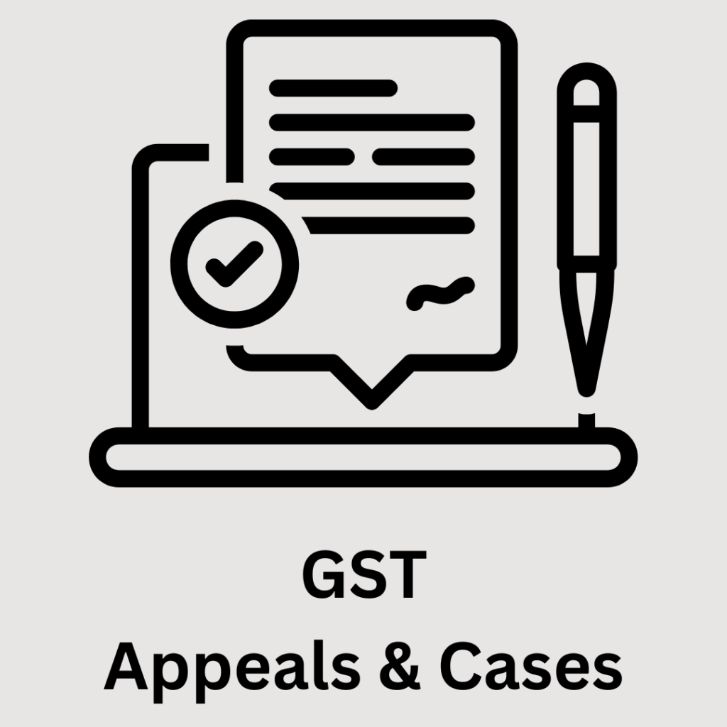 GST Appeals & Cases