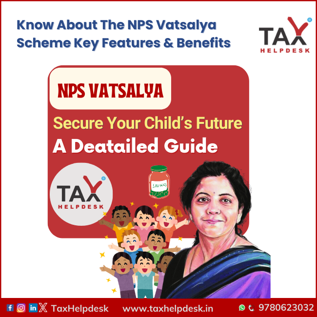 Know About The NPS Vatsalya Scheme Key Features & Benefits